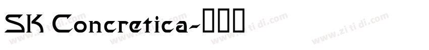 SK Concretica字体转换